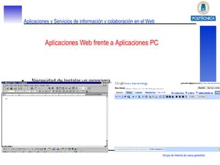 Aplicaciones Web frente a Aplicaciones PC Necesidad de Instalar un programa.  Problemas de las actualizaciones 