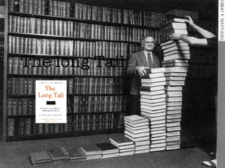 long tail The long Tail 