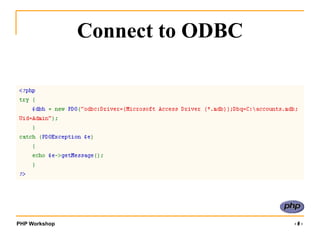 PHP Workshop ‹#›
Connect to ODBC
 