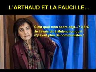 L’ARTHAUD ET LA FAUCILLE…
 