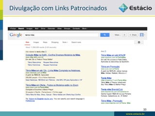 Divulgação	
  com	
  Links	
  Patrocinados	
  




                                                 33	
  
 