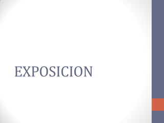 EXPOSICION
 