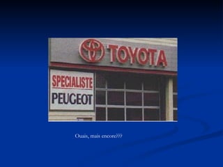 Ouais, mais encore??? 