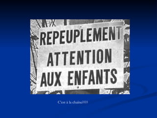 C’est à la chaîne???? 