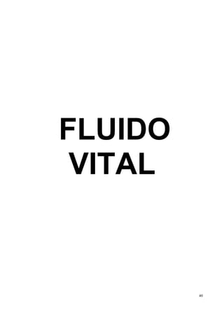 FLUIDO
 VITAL



         40
 