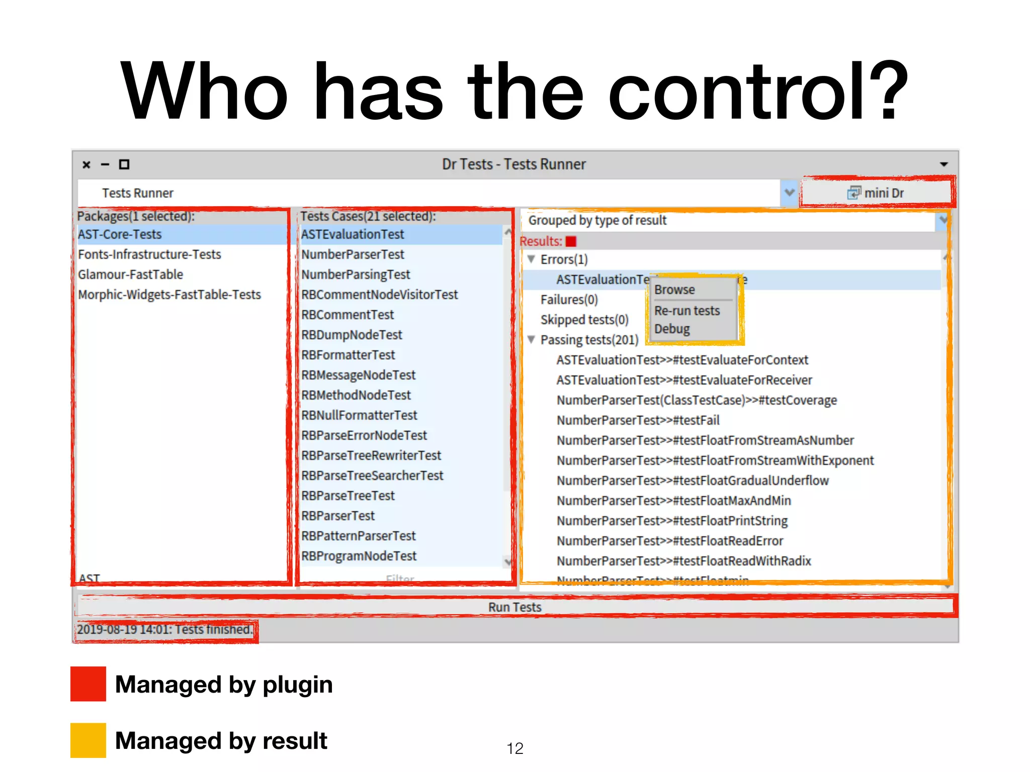 Who has the control?
2
Managed by plugin
Managed by result !12
 