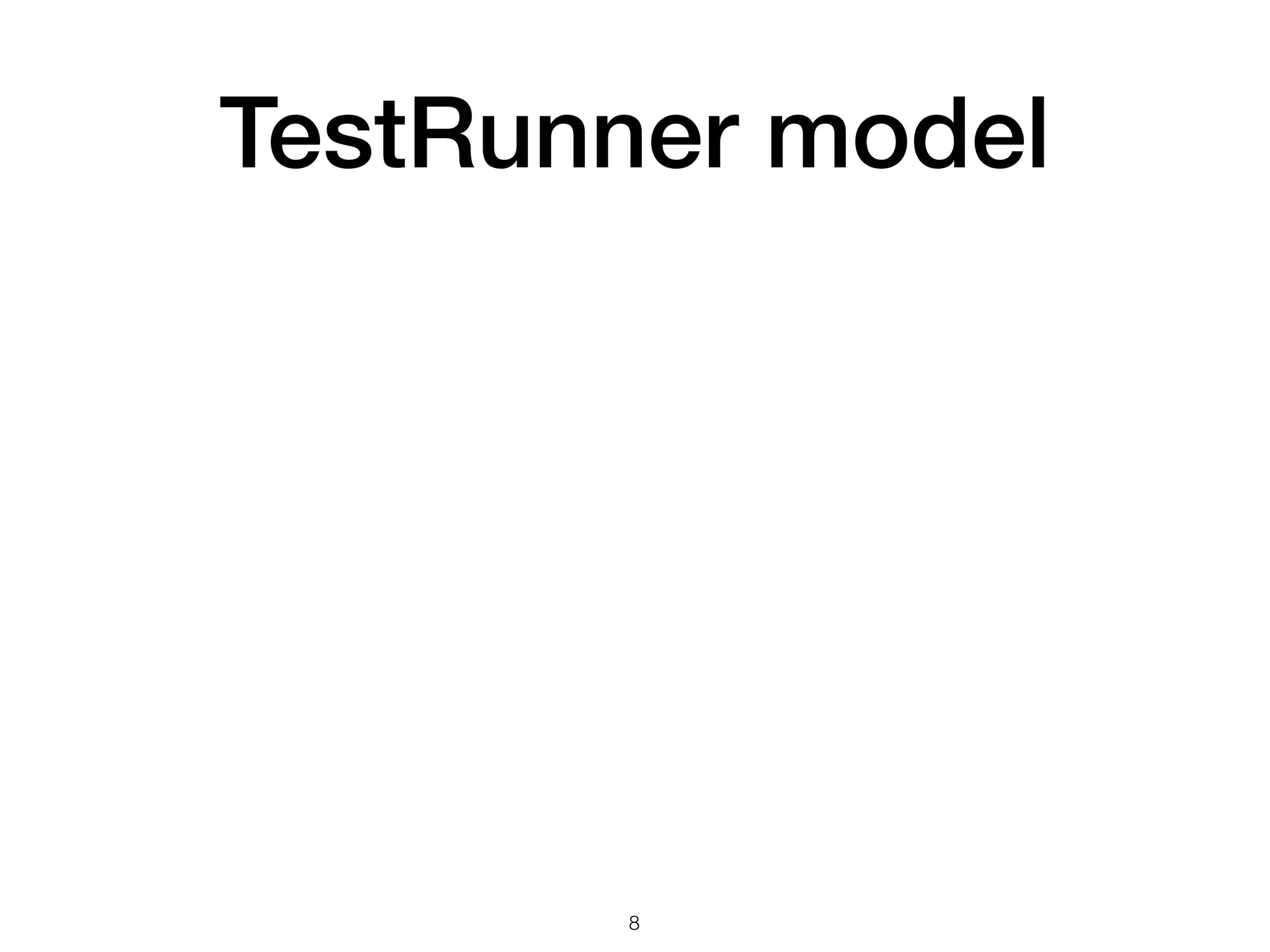 TestRunner model
!8
 