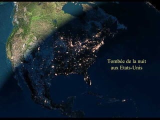 Tombée de la nuit
aux Etats-Unis
 