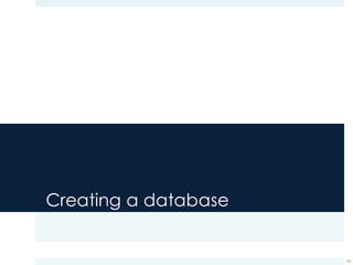 Creating a database
14
 