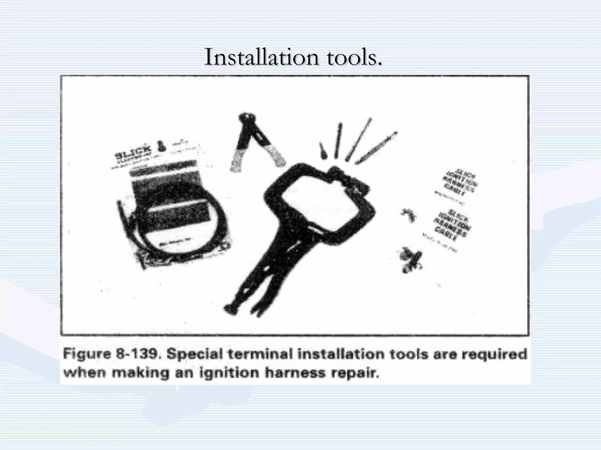 Installation tools.Installation tools.
 