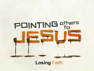 Losing Faith

 