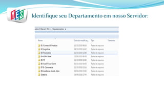 Identifique seu Departamento em nosso Servidor:
 