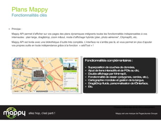 GeoInTalk 2010 : Franck Langevin (Mappy) - Réussir une intégration cartographique avec les APIs et SDKs Mappy