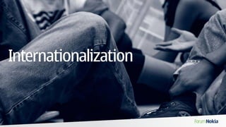 Internationalization
 