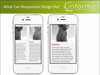 What Can Responsive Design Do?
 