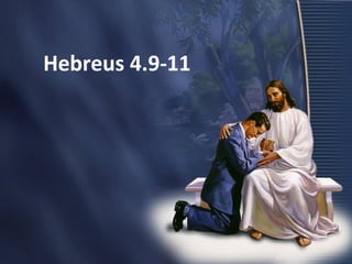 Hebreus 4.9-11
 