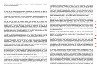 ¿Por qué lo vemos con tanta pureza? Ya empecé a articularlo, y ahora vuelvo al punto
donde nos habíamos quedado.
2
La última vez les deje con aquel fenómeno sorprendente —la descripción por parte de
Juan del fantasma de las dos jirafas, en el que vemos como una ilustración, para el
seminario, del paso de lo imaginario a lo simbólico.
Literalmente, Juanito nos muestra aquí, cual prestidigitador, que la imagen doblada de la
madre, su metonimia, no es sino un trozo de papel, una jirafa arrugada sobre la que se
sienta.
Aquí hay como un esbozo del esquema general, y la indicación de que vamos bien
encaminados. Si hubiera querido inventar una metáfora del paso de lo imaginario a lo
simbólico, nunca hubiera conseguido inventar la historia de las dos jirafas, tal como la
fantaseo Juanito y como el la articula, con todos sus elementos. Se trata de la
transformación de una imagen dibujada en una bola de papel, que es enteramente
símbolo, elemento propiamente movilizable. Y el se sienta encima de su madre, reducida
por fin al símbolo, a ese trozo de papel del que uno puede apoderarse y exclamar— ¡Vaya
cartita que tiene Juanito! ¡Es papel mojado(55). Por supuesto, no es suficiente, de otro
modo se curarla, pero con este acto nos muestra de que va.
Como ignorar aquí que los actos espontáneos de un niño son algo mucho más directo y
más vivo que las concepciones mentales de un ser adulto, tras los largos años de
cretinización amplificatoria que constituye por lo común eso que llaman la educación.
Veamos claramente que ocurre sirviéndonos de nuestra tabla como si ya estuviera
confirmada. ¿Qué quiere decir que ha de ser un padre imaginario quien establezca
definitivamente el orden del mundo, a saber, que no todo el mundo tiene falo? Es fácil
reconocerlo —el padre imaginario es el padre omnipotente, es el fundamento del orden del
mundo en la concepción común de Dios, la garantía del orden universal en sus elementos
reales más masivos y más brutales, el es quien todo lo ha hecho.
Me limito a ir forjando mi tabla, ahora no tienen ustedes más que remitirse a la observación
de Juanito. Cuando Juanito habla del buen Dios, como hace en dos ocasiones, lo hace de
una forma muy bonita. Su padre ha empezado a hacerle algunas aclaraciones, de lo que
resulta una mejoría, por otra parte pasajera. El 15 de Marzo, cuando sale y se da cuenta
de que hay algunos coches y caballos menos de lo habitual, dice —Qué amable es por
parte del buen Dios que hoy haya puesto menos caballos, qué astuto.
¿Qué quiere decir esto? No tenemos ni idea. ¿Quiere decir que hoy hay menos necesidad
de caballos? No es imposible que así sea, pero gescheít no significa amable, sino
francamente pícaro. Se tiende a creer que el buen Dios le ahorra dificultades, pero como el
caballo no es sólo una dificultad, sino también un elemento esencial, eso significa que el,
Juan, hoy tiene menos necesidad de caballos. De cualquier forma, el buen Dios esta ahí
como un punto de referencia esencial.
Resulta muy chocante ver que tras el encuentro con Freud —se produce el 30 de Marzo,
justo después de hacer de la madre una bola de papel, sin quedar del todo satisfecho,
pero ya va por buen camino—, Juanito menciona a Dios una vez más. En fin, que el
Profesor debe de hablar con el buen Dios para decir todo lo que acaba de decir. Esto, a
Freud, algún cosquilleo sí que le produce, le divierte y al mismo tiempo le hace feliz. Por
otra parte, el mismo plantea cierta reserva, pues sin duda algo tiene que ver con esto su
propia fatuidad, ya que no se ha privado de adoptar esa actitud de superioridad
consistente en decirle —Mucho antes de que tú nacieras, yo ya sabía que un niño iba a
querer demasiado a su madre y, por esta razón, tendría dificultades con su padre.
Es chocante ver a Freud en esta actitud. Ni se nos ocurre reprochárselo. Ya hace mucho
que les hice ver la dimensión original, excepcional, que adquiere Freud en todos sus
análisis, porque la palabra interpretativa que le da al sujeto no es un enunciado que el
transmita, sino verdaderamente algo que el mismo ha encontrado y que accede
directamente por su boca a la autenticidad de la palabra, referencia esencial tal como les
enseño. Es imposible no darse cuenta de hasta que punto una interpretación de Freud es
distinta de todas las que nosotros podamos hacer después de él. Como a menudo hemos
podido comprobar, Freud no se impone en esto ninguna clase de regla, adopta
verdaderamente la posición que podríamos llamar divina —le habla al joven Juan desde el
Sinaí, y él acusa el golpe.
Entiendan que la posición del padre simbólico, tal como se la he localizado en la
articulación simbólica, permanece oculta. Situarse, como hace Freud, como el amo
absoluto, no corresponde al padre simbólico, sino al padre imaginario, y así es como
aborda Freud la situación.
Es muy importante pensar las particularidades de la relación de Juan con su analista. Si
queremos comprender esta observación debemos tener claro que tiene algo
absolutamente excepcional entre todos los análisis de niños. La situación se desarrolla de
tal forma que el elemento del padre simbólico se distingue bastante del padre real y, como
ven, del padre imaginario. A esto debemos sin duda —luego lo vamos a confirmar —la
notable ausencia de fenómenos de transferencia, por ejemplo, así como la ausencia de
fenómenos de repetición, y por eso tenemos la relación en estado puro del funcionamiento
de los fantasmas .
El interés de esta observación es también mostrarnos que la Durcharbeztung no es, en
contra de la opinión comúnmente aceptada, un simple ir machacando hasta que, al final,
algo que sólo había sido asimilado intelectualmente acaba penetrando en la piel del sujeto
como una ranura o una impregnación. Si la Durcharbeitung es necesaria, sin duda es
porque es necesario que se recorran cierto numero de circuitos, en diversos sentidos del
término, para que la función de simbolización de lo imaginario se cumpla eficazmente. Por
eso vemos que Juanito sigue un camino laberíntico —hasta donde podemos reconstituirlo,
pues en todo momento queda quebrado, entrecortado por las intervenciones del padre,
que no siempre están muy bien dirigidas, ni respetan demasiado al sujeto, como Freud
subraya. Sin embargo, vemos producirse y reproducirse una serie de construcciónes
míticas cuyos verdaderos elementos componentes hay que discernir. En vez de
contentarnos recubriendo los hechos con términos para todo uso —complejo de esto,
 