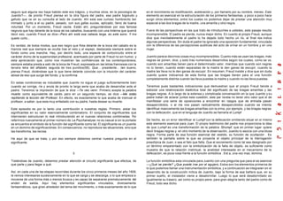 seguro que alguna vez haya habido este eco trágico, y muchos otros, en la psicología de
Juanito?—, de pronto Freud piensa en la otra figura del padre, ese padre bigotudo y
gafudo que ve en su consulta al lado de Juanito. Ahí esta ese curioso hombrecito tan
mimado y junto a el su padre, pesado, con sus gafas sucias, aplicado, lleno de buena
voluntad. Por un momento, Freud vacila. Están ahí, preguntándose por esa famosa
negrura que hay delante de la boca de los caballos, buscando con una linterna que querrá
decir eso, cuando Freud se dice—Pero ahí está esa cabeza larga, es este asno. Y me
quedo corto...
Es verdad, de todos modos, que eso negro que flota delante de la boca del caballo es la
hiancia real que siempre se oculta tras el velo y el espejo, destacada siempre sobre el
fondo como una mancha. Hay, por decirlo todo, una especie de cortocircuito entre el
carácter divino de la superioridad profesoral, acentuado por parte de Freud no sin humor, y
esta apreciación que, como nos muestran las confidencias de los contemporáneos,
siempre estaba presta a salir de la boca de Freud, expresada en las letras francesas con la
tercera letra del alfabeto seguida de tres puntitos(58). Que... presidente... tan bueno,
piensa Freud, diciéndose que lo que tiene delante coincide con la intuición del carácter
abisal de eso que surge del fondo, y la confirma.
En estas condiciones es indudable que Juanito no sigue el juego suficientemente bien
cuando se corrige, ríe y anula de pronto la larga serie que acaba de desarrollar ante el
padre. Tenemos la impresión de que le dice —Te veo venir. Primero acepta la palabra
muerto como equivalente de caído, pero en un segundo tiempo, se dice —Me estás
repitiendo la lección del Profesor. En efecto, es exactamente lo que acaba de insinuar el
profesor, a saber, que esta muy enfadado con su padre, hasta desear su muerte.
Este episodio es por lo tanto una contribución a nuestras reglas. Primero, aislar los
significantes en su valor esencialmente combinatorio. El conjunto de significantes que
intervienen estructuran lo real introduciendo en el nuevas relaciones combinadas. Por
referirnos nuevamente al primer número de La Psychanalyse, no es casual si en la portada
se encuentra el símbolo de la función del significante como tal. El significante es un puente
en un dominio de significaciónes. En consecuencia, no reproduce las situaciones, sino que
las transforma, las recrea.
He aquí de que se trata, y por eso siempre debemos centrar nuestra pregunta en el
significante.
3
Tratándose de Juanito, debemos prestar atención al circuito significante que efectúa, de
que parte y para llegar a qué.
Así, en cada una de las etapas recorridas durante los cinco primeros meses del año 1908,
le vemos interesarse sucesivamente en lo que se carga y se descarga, o lo que empieza a
moverse de una forma más o menos brusca y es capaz de separarse prematuramente del
anden de salida. Aquí hay elementos significantes vinculados, diversamente
fantasmáticos, que giran alrededor del tema del movimiento, o más exactamente de lo que
en el movimiento es modificación, aceleración y, por llamarlo por su nombre, meneo. Este
elemento es esencial en la estructuración de los primeros fantasmas, y poco a poco hace
surgir otros elementos, entre los cuales no podemos dejar de prestar una atención muy
especial a las dos bragas de la madre, una amarilla y otra negra.
Fuera de las perspectivas en las que trato de introducirles a ustedes, este pasaje resulta
incomprensible. El padre se pierde, nunca mejor dicho. En cuanto al propio Freud, aunque
dice que inevitablemente el padre lo ha dejado todo hecho un lío, al final nos indica
algunas perspectivas. Sin duda el padre ha ignorado una oposición fundamental, vinculada
con la diferencia de las percepciones auditivas del acto de orinar en un hombre y en una
mujer.
Juanito parece decirnos cosas muy incomprensibles. Cuanto más se usan las bragas, más
negras se ponen, dice, y esto tras numerosos desarrollos según los cuales, como se ve,
cuando son amarillas tienen para el determinado valor, mientras que cuando son negras
no lo tienen, cuando están separadas de la madre le den ganas de escupir, cuando la
madre las lleva no le den ganas de escupir. En resumen, Freud insiste y dice que sin duda
Juanito quiere indicarnos de esta forma que las bragas tienen para el una función
completamente distinta cuando las lleva puestas la madre y cuando no las lleva puestas.
Tenemos pues bastantes indicaciones que demuestran que el propio Freud tiende a
esbozar una relativización dialéctica total del significado de las bragas amarillas y las
bragas negras. A lo largo de la extensa y complicada conversación en la que Juanito y su
padre tratan de aclarar juntos esta cuestión, este par revela no tener otro valor que el de
manifestar una serie de oposiciones a encontrar en rasgos que de entrada pasan
desapercibidos, o al me nos pasan radicalmente desapercibidos cuando se intenta
identificar masivamente las bragas amarillas con la orina, por ejemplo, y las bragas negras
con la defecación, que en el lenguaje de Juanito se llamarla el Lumpf
De hecho, es un error identificar el Lumpf con la defecación omitiendo situar en sí mismo
este elemento esencial para Juan. El propio testimonio del padre nos proporciona la idea
de que Lumpf es una transformación de la palabra Strumpf, que en primer lugar quiere
decir bragas negras y, en otro momento de la observación, Juanito lo asocia con una blusa
negra. Forma parte de esa función esencial del vestido, su función de ocultación . Es
también la pantalla sobre la que se proyecta el objeto principal de la interrogación
preedípica de Juan, o sea el falo que falta. Que el excremento como tal sea designado por
un término emparentado con la simbolización de la falta de objeto, es suficiente como
muestra de que la relación instintual, la analidad interesada en el mecanismo de la
defecación, es poca cosa frente a la función simbólica . Est a, una vez mas, domina.
La función simbólica esta vinculada para Juanito con una pregunta que para el es esencial
—¿Qué se pierde? ¿Que puede irse por el agujero, Estos son los elementos primeros de
lo que podemos llamar una instrumentación simbólica, y a continuación se integraran en el
desarrollo de la construcción mítica de Juanito, bajo la forma de esa bañera que, en su
primer sueño, el instalador viene a desatornillar. Luego lo que será desatornillado es
igualmente su trasero, así como su propio pene, para gran alegría tanto del padre como de
Freud, todo sea dicho.
 