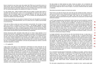 Esta el momento en que hace surgir este weóen dem Pferd que me permitió concluir mi
última lección, pero a costa de algún salto, sin tiempo para indicarles el contexto donde
aparece esta metonimia manifiesta. Metonimia que es correlativa de la historia de la caída
de Fritz cuando están jugando a los caballos en el campo, en Ómunden.
En otra ocasión dice —Pillé la tontería cuando salí con mamá. El propio texto indica lo
paradójico de esta explicación, pues si no se ha despegado de mamá en todo el ala, es
porque a ella le ha tocado cargar con su angustia intensiva. De modo que ya habla
empezado a estar angustiado, y aún diré más —en el contexto del acompañamiento, la
fobia de los caballos ya se había declarado.
He aquí en que estamos, por una parte en el texto de Freud y por otra parte en un principio
de desciframiento. Este desciframiento, se lo di la última vez en un gráfico que les dibujé,
en sus tres formas.
Todo esto se refiere a cosas que Juan ha pensado, ha elucubrado. No se trata en ningún
caso de un sueño. El siempre le dice a su padre — He pensado, gedacht, tal cosa.
Reconocemos aquí la materia misma sobre la cual estamos acostumbrados a trabajar
cuando trabajamos con niños, la materia imaginaria, siempre rica en resonancias. Pero
todas las resonancias imaginarias que podamos sondear, yo les muestro que no sustituyen
a esa sucesión de estructuras cuya serie intentaré hoy completarles.
Dichas estructuras están marcadas todas ellas por el mismo rasgo ejemplar. En el
fantasma del 5 de Abril, completado por el interrogatorio del padre, encontramos la idea de
que Juan vuelve con su madre, después de haberse ido en coche. En el fantasma del 21
de Abril, otro momento importante de la evolución, Juan imaginé, no sin razón, que parte
con la abuela, y luego a través de un óap, una hiancia, el padre lo alcanza, a él, a Juanito,
en un movimiento que también puede inscribirse en este ciclo, con sólo una condición, que
hay aquí una enigmática imposibilidad, la de esos dos personajes que vuelven a reunirse
tras estar separados un instante.
(71) gráfico(72)
Luego iremos más lejos en una exploración confirmatoria de esta exhaución de las
posibilidades del significante, que es en este caso el objeto en el nivel original que les
aporto. Este circuito imaginario del caballo, manifiestamente angustiante en el primer
ejemplo, manifestado como imposible en el otro, ya les indiqué su tangencia respecto del
circuito más amplio constituido por el sistema de las comunicaciones. Freud enuncia
exactamente su fórmula, de la forma más clara —no debe sorprendernos que Juan, que
explota el sistema de las comunicaciones, pase progresivamente del circuito del caballo al
del ferrocarril. Todo tiene lugar, en suma, entre dos nostalgias —nostalgia viene de
(escritura en griego), retorno—venir y volver. Freud afirma que el retorno es fundamental
en lo referente al objeto. El objeto, subraya, sólo consigue constituirse en el desarrollo del
sujeto bajo la forma del objeto vuelto a encontrar. El alejamiento del objeto resulta
necesario. Esta necesidad es, hablando con propiedad, correlativa de la dimensión
simbólica. Pero si el objeto se aleja, es para que el sujeto lo vuelva a encontrar.
De esta verdad, la mitad siempre se elude, incluso se pierde, con la insistencia del
psicoanálisis de hoy en acentuar la frustración, sin comprender que esta nunca es más
que la primera etapa del retorno hacia el objeto, el cual para constituirse debe ser perdido
y recobrado.
Recordemos que esta en juego en la historia de Juanito.
Para Freud no se trata de ninguna otra cosa más que del complejo de Edipo, drama que
aporta una dimensión nueva, necesaria para la constitución de un mundo humano pleno y,
en particular, para la constitución del objeto. Esta, lejos de ser correlativa de una
maduración instintual pretendidamente genital, depende de la adquisición de determinada
dimensiónsimbólica.
¿Cuál? Puedo designarla aquí directamente, dado el discurso que he sostenido y supongo
que ustedes conocen. Es algo que esta en juego cada vez que nos enfrentamos con la
aparición de una fobia, y en este caso es manifiesto —se trata de lo que, sea como sea,
se le revela al niño como la privación fundamental con la que esta marcada la imagen de la
madre. Esta privación es intolerable, porque, a fin de cuentas, de ella depende el hecho de
que el niño aparezca como amenazado por la castración suprema, es decir, no poder
colmar a la madre de ningún modo. Y es a esta privación a lo que el padre debe aportar
algo. Esta tan claro como el agua clara de la copulación —lo que no tiene, esa de ahí, que
se lo de él —Por Dios, que se la meta. De esto se trata en el drama de Juanito, y se nos va
revelando a medida que prosigue el diálogo.
La imagen ambiental, como se dice hoy día, del círculo familiar de Juan, no está, dicen, lo
suficientemente clara. ¿Qué más quieren? —si basta con leer, y ni siquiera entre líneas,
para ver desplegarse la presencia constante y aplicada del padre, mientras que a la madre
ni se la menciona, salvo cuando el padre le pregunta si lo que acaba de contar es exacto.
Al fin y al cabo, en la observación, la madre nunca está con Juanito, mientras que el padre,
tan sensato, tan amable, tan vienés, está ahí, empeñado en mimar a su Juanito, además
de trabajar. Y todos los domingos va a ver a su mamá, con Juanito, por supuesto. Por
fuerza ha de resultarnos chocante, sabiendo cuales son por entonces sus ideas
dominantes, con que facilidad admite Freud que Juanito, aún habiendo vivido en la
habitación de sus padres hasta la edad de cuatro años, no ha visto jamas ninguna clase
de escena capaz inquietarle en cuanto a la naturaleza fundamental del coito. El padre lo
afirma en sus escritos y Freud no lo discute —tal vez debía tener alguna idea al respecto,
si la madre fue paciente suya.
En un momento de esta escena fundamental, su diálogo con el padre, Juanito le dice de
alguna manera —Has de eifern. La expresión es casi intraducible al francés, como advirtió
el hijo de Fliess, que se fijó en esta escena, y si bien no sale del todo airoso, sus
observaciones son muy pertinentes. Llega a apelar a las resonancias bíblicas del dios
celoso, aquel dios idéntico a la figura del padre en la doctrina freudiana. Has de ser un
padre, has de estar enfadado conmigo, todo esto tiene que ser verdad. Antes de que Juan
llegue decir esto, habrá llovido mucho, necesitara algún tiempo para alcanzar este
momento.
Por otra parte, preguntémonos a continuación si, durante la crisis, Juanito puede estar
 