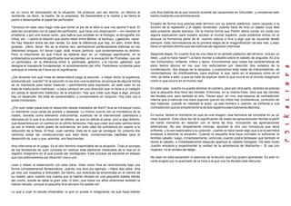 es un inicio de articulación de la situación. Se produce, por así decirlo, un retorno al
remitente, es decir, la madre, de la amenaza. Se desmantela a la madre y se llama al
padre a desempeñar el papel del perforador.
Tampoco en este caso hago más que tomar al pie de la letra lo que nos aporta Freud. El
esta tan encantado con el papel del perforador, que hace una observación —sin resolver el
problema, y por una buena razón, que habría que sondear en la filología, la etnografía, los
mitos, etc. —sobre la relación que podía haber entre Bohrer, el berbiquí, y geboren, nacer.
No hay relación entre las dos raíces. Es toda la diferencia que hay, en latín, entre ferio,
golpear, yfero, llevar. No es la misma raíz, permanecen perfectamente distintas en las
diferentes lenguas. En tercer lugar, está forare, perforar, que evidentemente es distinto.
Pero lo importante es que Freud se detiene aquí en un hallazgo significante, en la
problematica puramente significante que se plantea, en la evocación de Prometeo, que es
un perforador, en la diferencia entre lo perforado, gebohrt, y lo nacido, geboren, que
designa el transporte fundamental, el alumbramiento del niño. Paréntesis incidental para
subrayar el interés de Freud por el significante.
¿De acuerdo con que línea se desarrollará luego la solución, o mejor dicho la suplencia,
producida por Juanito? Si la solución no es sino una suplencia, es porque de alguna forma
se ve impotente para hacer madurar —permítanme esta expresión, en este caso no se
trata de maduración instintual— o para conducir en una dirección que no lleve a un callejón
sin salida el desarrollo dialéctico de la situación. Hay que creer que llega a algo, porque
hay un desarrollo. Se trata de comprenderlo, y comprenderlo en conjunto. Hoy sólo voy a
poderindicárselo.
¿Por qué rodeo pasa todo el desarrollo desde mediados de Abril? Ana se introduce como
un elemento cuya caída es posible y deseada. Lo mismo ocurre con la mordedura de la
madre, tomada como elemento instrumental, sustituto de la intervención castradora y
desviada en lo que a su dirección se refiere, ya que no afecta al pene, sino a algo distinto,
que desemboca en un cambio en el último fantasma. Hay que creer que este cambio tiene
ya por sí mismo cierto grado de suficiencia, en todo caso de suficiencia en cuanto a la
reducción de la fobia. Al final, Juan cambia. Esto es lo que se consigue. EL próximo día
veremos todas las consecuencias que esto tiene, consecuencias capitales para el
desarrollo de Juan y que, además, son fascinantes.
Ana interviene en el juego. Es el otro término inasimilable de la situación. Todo el proceso
de los fantasmas de Juan consiste en resituar este elemento intolerable de lo real en el
registro imaginario en el que puede ser reintegrado. Este proceso se escande en etapas
que nos esforzaremos por describir una a una.
Lean o relean la observación con esta clave. Vean como Ana es reintroducida bajo una
forma completamente fantasmática. Juanito nos dice por ejemplo —Hace dos años, Ana
ya vino con nosotros a Gmunden. De hecho, por entonces se encontraba en el vientre de
su madre, pero Juanito nos cuenta que la habían llevado en una pequeña maleta detrás
del coche, donde se daba la gran vida. O bien, que todos los años anteriores también la
habían llevado, porque la pequeña Ana siempre ha estado ahí.
Lo que a Juan le resulta intolerable, lo que no puede ni imaginarse, es que haya habido
una Ana distinta de la que conoció durante las vacaciones en Gmunden, y compensa este
hecho mediante una reminiscencia
Empleo de forma muy precisa este término con su acento platónico; como opuesto a la
función de la repetición y el objeto recobrado. Juanito hace de Ana un objeto cuya idea
esta presente desde siempre. De la misma forma que Platón debía contar sin duda con
alguna explicación para nuestro acceso al mundo superior, pues podemos entrar en el
aunque no formemos parte de él, Juanito reduce a Ana a algo que se recuerda desde
siempre. Esta reminiscencia es la primera etapa de la imaginificación de ese real, y esto
tiene un sentido distinto que las historias de regresión instintual.
Segunda etapa. En cuanto Ana es una Idea en el sentido platónico del término, incluso un
ideal, ¿qué le hace hacer? La hace montar a cabalito sobre el caballo de angustia. Es a la
vez humorístico, brillante, mítico y épico. Encontramos aquí todas las carácterísticas de
esos textos épicos en los que nos esforzamos por describir dos estados de la
condensación, dos etapas de la epopeya, y suponemos toda clase de interpoladores, de
comentadores, de mistificadores, para explicar lo que, tanto en la epopeya como en el
mito, se debe a esto, a que se trata de explicar tanto lo que ocurre en el mundo imaginario
como lo que ocurre en el mundo real.
En este caso, Juanito no puede eliminar al cochero, pero por otra parte, también es preciso
que la pequeña Ana lleve las riendas. Entonces, en la misma frase, dice que las riendas
las llevaba uno, pero también el otro. Tienen aquí, en vivo, esa especie de contradicción
interna que a menudo nos hace suponer que en los mitos hay incoherencia, confusión de
dos historias, cuando en realidad el autor, ya sea Homero o Juanito, se enfrenta a una
contradicción que es simplemente la de dos registros esencialmente distintos.
En suma, desde el momento en que es una imagen, esa hermana se convierte en su yo
(moi) superior. Esta clave les da la significación de todas las apreciaciones hechas a partir
de cierto momento en relación con el tema de Ana, incluyendo las apreciaciones
admirativas. No son simplemente irónicas, apuntan al otro con minúscula que tiene
enfrente, y le son esenciales a su posición. Juanito le hace hacer algo que a el le permitirá
empezar a dominar la situación. Cuando la pequeña Ana haya montado lo suficiente el
temible caballo, luego, inmediatamente, entonces Juanito podra fantasear que también el
doma al caballo, e inmediatamente después aparece el caballo fustigado. De este modo
Juanito empieza a experimentar la verdad de la advertencia de Nietzsche— Si vas con
mujeres, no te olvides del látigo.
No vean en esta escansión lo esencial de la lección que hoy quiero aportarles. Es sólo un
corte exigido por lo avanzado de la hora a la que nos ha llevado este discurso.
 