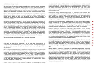 ocultándonos, sin lugar a dudas.
Del mismo modo, ya han podido ustedes constatar que el número de fetiches sexuales es
bastante limitado ¿Por que? Aparte de los zapatos, cuyo papel es tan sorprendente que
podemos preguntarnos por que no se les presta más atención, encontramos ligas,
calcetines, sujetadores y poca cosa más—todo ello muy próximo a la piel. Lo principal es el
zapato ¿Como se podía ser fetichista en la época de Cátulo? Aquí también hay un residuo.
He aquí objetos a propósito de los cuales nos preguntaremos si son objetos imaginarios.
¿Como concebir su valor cinético en la economía de la libido?. Se trata de algo que pueda
resultar de una génesis, es decir, a fin de cuentas, de una ectopía con respecto a
determinada relación típica? Surgen estos objetos simplemente de la sucesión típica de lo
quellamanestadios?
De cualquier forma, estos objetos, si lo son, de los que ayer se ocuparon ustedes, nos
resultan muy incómodos. A juzgar por el interés suscitado en la asamblea y la importancia
de la discusión, el tema es fascinante. A primera vista se trata, como se dijo, de
construcciónes que ordenan, organizan, articulan algo vivido Pero lo más chocante es el
uso que de dichas construcciónes hace —uso que no dudamos ni por un instante que sea
eficaz— la operadora, en este caso la Sra. Dolto. Sin duda se trata de un hecho que sólo
puede situarse a partir de las nociones de significado y de significante, que sólo así puede
entenderse. Este objeto, o supuesto objeto, esta imagen, la señora Dolto la use como un
significante. Como significante participa la imagen en su diálogo, como significante
representa algo. Esto es particularmente evidente por el hecho de que ninguna se sostiene
por si misma. Cada una de esas imagenes adquiere en relación con otra su valor
cristalizador, orientador, penetra en el sujeto en cuestión, o sea en el niño pequeño.
Así que una vez más nos encontramos con la noción del significante.
1
Como aquí se trata de una enseñanza y no hay nada más importante que los
malentendidos, empezaré destacando que he podido constatar, directa e indirectamente,
que algunas de las cosas que dije la última vez cuando hablé de la noción de realidad no
se e ntendieron.
Dije que los psicoanalistas tenían de la realidad una noción tan mítica que resulta ser como
la que durante decenios ha obstaculizado el progreso de la psiquiatría, cuando se hubiera
podido creer que el psicoanálisis iba a liberarla. Este obstáculo consiste en ir a buscar la
realidad en algo cuya carácterística sería la de ser más material. Para hacerme entender,
di el ejemplo de la central hidroeléctrica y dije que era como si, frente a los distintos
accidentes posibles, incluyendo entre estos accidentes la disminución de actividad, sus
ampliaciones o sus reparaciones, se pretendiera estar razonando correctamente sobre lo
que se debe hacer remitiéndose a la materia primitiva que interviene para hacerla
funcionar, en este caso el salto de agua.
En esto, vinieron a decirme —¿Que busca ahí? Imagínese que para el ingeniero todo se
reduce a ese salto de agua. Habla usted de energía acumulada en la central , pero esta
energía no es más que la transformación de la energía potencial dada de antemano en el
lugar donde instalamos la central. Para calcularla, le basta al ingeniero con medir la altura
del pantano con respecto al nivel al que ha de caer el agua. Todo esto ya esta
comprendido en la energía potencial. La potencia de la central esta ya determinada por las
condicionesanteriores.
Esta objeción reclama diversas observaciones. En primer lugar, para hablarles de la
realidad, empece definiéndola por la Wirlichkeit, la eficacia del sistema, en este caso el
sistema psíquico Por otra parte, quise precisarles el carácter mítico de cierta concepción
de la realidad y la situé con el ejemplo de la central eléctrica. No tuve tiempo de
exponerles la tercera perspectiva que puede servir para presentar el tema de lo real, es
decir, precisamente, poner el énfasis en lo que esta antes.
Siempre nos encontramos con esto. Desde luego, es una forma legítima de considerar la
realidad fijarse en lo que hay antes de que se haya producido un funcionamiento
simbólico, incluso es lo más sólido del espejismo que sostiene la objeción que me hicieron.
No estoy en absoluto negando que antes haya algo. Por ejemplo, antes de que Yo [Je]
advenga, había algo, estaba el ello. Se trata simplemente de saber que es este ello.
En el caso de la central hidroeléctrica, me dicen, lo que hay antes es la energía. Nunca he
dicho lo contrario. Pero entre la energía y la realidad natural, hay un mundo La energía
sólo empieza a contar en cuanto la medimos. Y ni siquiera puede pensarse en contarla
antes de que haya centrales en funcionamiento. Estas nos obligan a hacer numerosos
cálculos, incluyendo en efecto la energía de la que se deberá disponer. En otros términos,
la noción de energía se construye efectivamente a partir de la necesidad que se impone
una civilización productiva que quiere que le salgan las cuentas —¿qué trabajo se debe
invertir para obtener una retribución disponible de eficacia?
Esta energía, la medimos siempre por ejemplo entre dos puntos de referencia; No existe
una energía absoluta de un deposito natural, hay una energía de este deposito con
respecto a un nivel inferior al que irá a parar el líquido que fluye cuando se añada al
deposito un canal de vertido Pero por si sólo el canal de vertido no baste para permitir el
calculo de la energía —la energía sólo es calculable en relación con el nivel inferior del
agua.
Pero no es esta la cuestión. La cuestión es que se requieren determinadas condiciones
naturales para que haya el menor interés por medir la energía. No importa cual sea la
diferencia de nivel en el descenso del agua, que se bate de chorritos o incluso de gotitas,
eso puede suponer ciertamente en potencia cierto valor de energía en reserva, sólo que
no le interesa a nadie. Hace falta todavía que, en la naturaleza, las materias que empleará
la máquina se presentan en cierta forma privilegiada y, por decirlo todo, de forma
significante. Sólo se instala una central allí donde algunas cosas privilegiadas se presentan
en la naturaleza como utilizables, como significantes y, dado el caso, como mensurables.
Es preciso que se este ya en la vía de un sistema tomado como significante. Esto no
admite discusión. Lo importante es la similitud que he establecido con el psiquismo
Veamos ahora como se plantea.
 