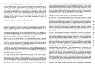 salida. Me parece que hay que indagar en el sentido de la noción de la mujer fálica.
En las relaciones de Don Juan con su objeto, hay sin duda algo relaciónado con un
problema de bisexualidad, pero precisamente en el sentido de que Don Juan busca a la
mujer, y se trata de la mujer fálica. Como la busca de verdad, como va a buscarla, como
no se contenta con esperarla ni con contemplarla, no la encuentra, o sólo acaba
encontrándola bajo la forma de aquel invitado siniestro que en efecto es un más allá de la
mujer, inesperado, y que no en vano es efectivamente el padre. Pero no olvidemos que
cuando se presenta, lo hace, cosa curiosa, bajo la forma del invitado de piedra, de esa
piedra con su lado absolutamente muerto y cerrado, más allá de toda vida de la
naturaleza. En suma, ahí es donde Don Juan acaba quebrándose y encuentra la
culminaciónde sudestino.
Muy distinto es el problema que nos presenta Leonardo de Vinci.
2
Que Freud se interesara en Leonardo de Vinci, no es un hecho que haya de plantearnos
preguntas. Por que ocurrió una cosa, en lugar de no haber pasado, esta debería ser en
general la última de nuestras preocupaciones. Freud es Freud, precisamente porque se
interesó en Leonardo de Vinci.
Ahora se trata de saber como se interesó en él y que podía ser para Freud Leonardo de
Vinci. Para responder a esta pregunta, no hay nada mejor que leer Un recuerdo infantil. Se
lo advertí con la suficiente antelación para que algunos de ustedes lo hayan hecho y
hayan advertido el carácter profundamente enigmático de esta obra.
He aquí a Freud en 1910, una vez llegado a lo que podemos llamar la cima de la felicidad
de su existencia. Al menos así es como las cosas aparecen exteriormente y, a decir
verdad, el mismo nos lo dice. Tiene el reconocimiento internacional, y todavía no ha tenido
que conocer ni la tristeza ni el drama de las separaciones de sus alumnos más preciados.
Aunque se avecinan importantes crisis, hasta ese momento puede decirse que ha
recuperado el tiempo perdido en los diez últimos años de su vida.
Y resulta que Freud se ocupa de Leonardo de Vinci. Todo en sus antecedentes, en su
cultura, en su amor por Italia y por el Renacimiento, nos permite comprender que le haya
fascinado este personaje. ¿Pero que nos dirá él en este sentido? En lo que nos dice, no
demuestra un conocimiento menor, ni tampoco una sensibilidad reducida, en cuanto al
relieve del personaje, ni mucho menos.
Por lo tanto, en conjunto, el texto de Freud sobre Leonardo de Vinci se relee con interés,
incluso con un interés más bien creciente con el paso del tiempo. Aunque sea una de las
obras de Freud más criticadas —y resulta paradójico ver que es una de las que el se
sentía más orgulloso—, quienes en estos casos suelen ser más reticentes, y Dios sabe
que lo han sido, me refiero a los especialistas en pintura y en historia del arte, acaban con
el tiempo, y a medida que se revelan, no obstante, los mayores defectos en esta obra,
dándose cuenta de su importancia. De modo que esta obra de Freud ha sido poco más o
menos universalmente rechazada, despreciada, incluso desdeñada por los historiadores
del arte, y aún así, a pesar de todas las reservas que sigue habiendo y sólo han podido
quedar reforzadas con la aportación de nuevos documentos demostrativos de los errores
cometidos por Freud, alguien como Kenneth Clark, antiguo director de la National Gallery,
en una obra no muy antigua, reconoce el gran interés del análisis realizado por Freud del
cuadro que les enseñé el otro ala, la Santa Ana del Louvre, junto con el celebre cartón que
se encuentra en Londres, las dos obras alrededor de las cuales Freud planteó la
profundización que hizo, o pretendió hacer, del caso de Leonardo de Vinci.
Supongo que no he de resumirles el recorrido de este pequeño opúsculo.
En primer lugar, hay una presentación rápida del caso de Leonardo de Vinci, de su rareza.
Esa rareza, que en su momento consideraremos con nuestros propios medios, Freud la vio
muy bien, ciertamente, y en conjunto lo que dice esta correctamente situado con respecto
al enigma del personaje. Luego se pregunta por la singular constitución de este pintor,
incluso su predisposición, y sobre su paradójica actividad. Por el momento digo este pintor,
cuando en realidad al mismo tiempo era algo muy distinto. Freud recurre finalmente a ese
fragmento que tanto puso de relieve en todos sus desarrollos, o sea el único recuerdo
infantil que tenemos de Leonardo de Vinci —Me parece que estoy destinado a ocuparme
del buitre. Uno de mis primeros recuerdos infantiles es en realidad que estando aún en la
cuna, vino a mí un buitre, me abrió la boca con su cola y me golpeó con ella varias veces
entre los labios.
He aquí un desconcertante recuerdo infantil, nos dice Freud, y lo enlaza, y con este enlace
nos lleva a donde quiere llevarnos. Nosotros le seguimos, porque estamos habituados a
ese juego de prestidigitador consistente en hacer que se superponga en la dialéctica y en
el razonamiento lo que a menudo se confunde en la experiencia y en la clínica cuando se
trata sin embargo de registros del todo diferentes. No digo que Freud los maneje de forma
impropia, creo por el contrario que los maneja de una forma genial, es decir, que va al
meollo del problema. Pero cometemos la equivocación de seguirle con una absoluta
pereza intelectual, aceptando por adelantado todo lo que nos dice, a saber, que se trata en
este caso de una especie de superposición o de sobreimpresión de la relación con el
pecho materno y una felación, al menos imaginaria, planteada así de entrada y además
con la significación de una verdadera intrusión sexual.
Freud plantea esto desde el principio, y sobre esta basa articula su construcción, para
conducirnos progresivamente a la elaboración de lo que tiene de profundamente
enigmático, en el caso de Leonardo de Vinci, la relación con la madre. En ello basa todas
las particularidades de su extraño personaje, a saber, en primer lugar su probable
abstinencia y, por otra parte, su relación singular, única, con su propia obra, hecha de una
actividad siempre en el límite de lo realizable y de lo imposible, como el mismo lo escribe
alguna vez —esa serie de rupturas en las diferentes etapas de la empresa de su vida—
esa singularidad que lo deja aislado en medio de sus contemporáneos y hace de él, ya en
vida, un personaje de leyenda, supuestamente dotado de todas las cualidades y de todas
las competencias, un genio universal. Toda la idealización que, ya en su tiempo, rodea a
Leonardo de Vinci, Freud va a deducírnosla de su relación con la madre.
Comienza, como les digo, con este recuerdo de infancia. Ese buitre de cola temblorosa
 