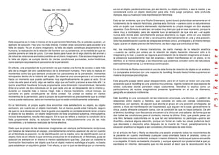 Este esquema es ni más ni menos el de la perversión fetichista. Es, si ustedes quieren, un
ejemplo de solución. Hay una vía más directa. Existen otras soluciones para acceder a la
falta de objeto. Ya en el plano imaginario, la falta de objeto constituye propiamente la vía
humana, la realización de la relación del hombre con su existencia, en la medida en que es
posible ponerla en tela de juicio. Con eso basta para hacer de él algo distinto del animal y
de todas las relaciones animales posibles en el plano imaginario. Este acceso imaginario a
la falta de objeto se cumple dentro de ciertas condiciones puntuadas, extra históricas,
como siempre se presenta el paroxismo de la perversión.
En efecto, una propiedad de la perversión es que realiza una forma de acceso a este más
allá de la imagen del otro carácterístico de la dimensión humana. Pero sólo lo realiza en
momentos como los que siempre producen los paroxismos de la perversión, momentos
sincopados dentro de la historia del sujeto. Se observa una convergencia o un crescendo
hacia un momento que puede calificarse muy significativamente de paso al acto. En el
curso de este paso al acto, algo se realiza, algo que es fusión y acceso a ese más allá. La
teoría anaclítica freudiana formula propiamente esta dimensión transindividual, llamando
Eros a la unión de dos individuos en la que cada uno se ve desposeído de sí mismo y,
durante un instante más o menos frágil, más o menos transitorio, virtual incluso, se
convierte en parte constituyente de dicha unidad. Tal unidad se realiza en ciertos
momentos de la perversión, pero lo propio de la perversión es precisamente que la unidad
nunca puede realizarse, salvo en momentos que no están simbólicamente ordenados
En el fetichismo, el propio sujeto dice encontrar más satisfactorio su objeto, su objeto
exclusivo, por cuanto es un objeto inanimado. Así al menos puede estar tranquilo, seguro
de que no va a decepcionarle. Que te guste una zapatilla es verdaderamente tener a mano
el objeto de tus deseos. Un objeto desprovisto de toda propiedad subjetiva, intersubjetiva,
incluso transubjetiva, resulta más seguro. En lo que se refiere a realizar la condición de la
falta propiamente dicha, la solución fetichista es indiscutiblemente una de las más
concebibles, y la hallamos realizada de forma efectiva.
Dado que es propio de las relaciones imaginarias ser siempre perfectamente recíprocas,
por tratarse de relaciones en espejo, previsiblemente veremos aparecer de vez en cuando
en el fetichista la posición, no de identificación con la madre, sino de identificación con el
objeto. Esto es en efecto lo que veremos producirse en el análisis de un fetichista, pues tal
posición es siempre en sí misma lo menos satisfactorio que hay. Que por un instante la
iluminación fascinadora del objeto que fue el objeto materno satisfaga al sujeto, no basta
para establecer un equilibrio global. Y en efecto, si con lo que se identifica por un momento
es con el objeto, perderá entonces, por así decirlo, su objeto primitivo, o sea la madre, y se
considerará como un objeto destructor para ella. Este juego perpetuo, esta profunda
diplopia, deja su huella en toda manifestación fetichista.
Esto es tan evidente, que una Phyllis Greenacre, quien buscó profundizar seriamente en el
fundamento de la relación fetichista, plantea esta fórmula —parece como si estuviéramos
ante un sujeto que muestra demasiado rápidamente su propia imagen en dos espejos
opuestos. Esta fórmula le salió así, sin saber muy bien por qué en ese momento, porque le
viene muy a contrapelo, pero de repente tuvo la sensación de que era así —el sujeto
nunca está donde está, sencillamente porque abandona su lugar, entra en una relación
especular de la madre con el falo y se encuentra alternativamente en una y otra posición.
Sólo hay estabilización cuando se atrapa ese símbolo único, privilegiado y al mismo tiempo
fugaz, que es el objeto preciso del fetichismo, es decir algo que simboliza el falo.
Así, los resultados, al menos transitorios, de cierto manejo de la relación analítica
—cuando se centra por entero en la relación de objeto haciendo intervenir sólo a lo
imaginario y lo real, y cuando se regula la acomodación de la relación imaginaria en base a
la presencia supuestamente real del analista— deben manifestarse en un plano, si no
idéntico, sí al menos análogo a las relaciones que podemos concebir como de naturaleza
esencialmente perversa. Lo veremos a continuación.
En mi informe de Roma mencioné el uso de esta forma de relación de objeto en el análisis
Lo comparaba entonces con una especie de bundling llevado hasta límites supremos en
materia de proezas psicológicas.
Este pequeño pasaje debió pasar desapercibido, pero en el ilustro al rector con una note
aclarando que el bundling es una práctica muy precisa, vigente todana en esa especie de
islotes culturales donde persisten viejas costumbres. Stendhal lo explica como un
particularismo de suizos imaginativos presente igualmente en el sur de Alemania,
geografla en absoluto indiferente.
Este bundling es una concepción de las relaciones amorosas, una técnica, un pattern de
relaciones entre macho y hembra, que consiste en esto—en ciertas condiciones,
tratándose, por ejemplo, de alguien que aborda el grupo en una posición privilegiada, se
admite, a título de manifestación de hospitalidad, que alguien de la case, generalmente la
chica, pueda ofrecerle compartir cama, con la condición de que no haya contacto. De ahí
el término bundling—con frecuencia envuelven a la chica en una sabana, de forma que se
den todas las condiciones para el contacto, menos la última. Esto, que puede pasar por
una feliz fantasía costumbrista en la que tal vez lamentemos no participar—podría ser
divertido—merece alguna atención, porque sin forzar en nada las cosas podemos decir
que diecisiete o dieciocho años después de la muerte de Freud, paradójicamente la
situación analítica ha llegado a ser concebida y formalizada de este modo.
En el artículo de Fain y Marty se describe una sesión anotando todos los movimientos de
la paciente en cuanto manifiesta cualquier cosa orientada hacia el analista, como un
impulso más o menos contenido, a mayor o menor distancia, hacia aquel que se encuentra
a su espalda. El texto es bastante chocante, y aunque apareció con posterioridad a que yo
escribiera mi informe, demuestra que no me excedí al decir que la reconducción de la
 