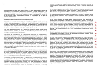 .
2
Algunos hablaron ayer tarde de un aspecto incierto y a veces paradójicamente salvaje de
ciertos textos de Freud. Hablaron de elementos de aventura, o también de diplomacia —de
todas formas no se ve por que. Por mi parte, eso me ha incitado a traerles aquí uno de los
textos más brillantes de Freud, incluso diría que uno de los más inquietantes, aunque tal
vez les parezca arcaico, hasta pasado de moda. Es Psicogénesis de un caso de
homosexualidadfemenina.
Quisierarecordarlesalgunasdesusarticulacionesesenciales.
Se trata de una muchacha vienesa de buena familia. Para una familia de esta clase de la
Viena de 1920, mandarle alguien a Freud era dar un paso considerable. Si se deciden, es
que la niña —dieciocho años, guapa, inteligente, de clase social muy elevada—se había
convertido en objeto de preocupación para sus padres. Ha ocurrido algo muy singular —va
detrás de una persona diez años mayor que ella, una mujer de mundo.
Toda clase de detalles aportados por la familia nos indican que este de mundo tal vez
podría considerarse mundana, de acuerdo con la clasificación por entonces en vigor en
Viena, y merecer la calificación de respetable.
Esta relación de la chica revela ser a medida que transcurren los acontecimientos,
verdaderamente pasional, y hace bastante difíciles sus relaciones con su familia. Luego
sabremos que estas relaciones no son ajenas a la instauración de la situación. Por decirlo
todo, el hecho de que eso enfurezca absolutamente al padre constituye sin lugar a dudes
un motivo para la chica —no es que sostenga su pasión, pero hace que la lleve como la
lleva. Me refiero a esa especie de tranquilo desafío con el que mantiene su asiduidadcon
la dama en cuestión, sus esperas en la calle, su forma de exhibir en cierto modo el asunto.
Aunque no llega a la ostentación, ya es bastante para que sus padres, y muy
especialmente el padre, están al corriente. Nos indican también que la madre no es de
ningún modo alguien a toda prueba, que ha estado neurótica y no se tome la cosa tan mal,
o al menos no tan en serio.
Vienen a pedirle a Freud que ponga las cosas en orden. El destaca con toda pertinencia
las dificultades que presenta un tratamiento cuando se trata de cumplir con las exigencias
del entorno, y observe con razón que no puede hacerse un análisis por encargo, como
quien se construye una villa. Luego introduce consideraciones aún más extraordinarias
sobre el análisis, que a algunos les parecerán superadas.
Freud precise que este análisis no llegó a su término, pero que le permitido ver muchas
cosas, y por esta razón nos lo comunica. Seguramente, subraya, no le permiti6 cambiar
gran cosa del destino de esta joven. Para explicarlo, introduce una idea no carente de
fundamento aunque pueda parecer anticuada, una idea esquemática que debería
incitarnos a reconsiderar algunos datos de partida, en vez de considerarnos a nosotros
mismos más flexibles. Esta idea es que hay dos etapas en un análisis —la primera
consiste en recoger todo lo que se pueda saber, la segunda consiste en doblegar las
resistencias que todavía siguen en pie perfectamente aunque el sujeto ya sepa muchas
cosas.
La comparación que entonces introduce no es de las menos chocantes —antes de un viaje
hace uno las maletas, y luego se trata de embarcarse y recorrer el trayecto en cuestión.
Esta referencia, en alguien con una fobia a los trenes y a los viajes, tiene miga.
Lo más inaudito todavía es que durante todo este tiempo Freud tiene la sensación de que
en efecto la cosa no funciona. Pero ve muy bien lo ocurrido, y entonces destaca una serie
depasos.
En su infancia el sujeto, sin que al parecer le faltaran motivos, pudo apreciar en un
momento dado, con respecto al mayor de sus dos hermanos, la diferencia que hacía de
ella alguien carente del objeto esencialmente deseable, el objeto fálico. Sin embargo, dice
Freud, hasta el momento la chica no ha estado nunca neurótica, el análisis no ha aportado
ningún síntoma histérico, no hay nada notable en la historia infantil en la perspectiva de las
consecuencias patológicas. Por eso es chocante, desde el punto de vista clínico, ver
surgir, desencadenarse de forma tan tardía, una actitud en apariencia francamente
anormal, o sea la singular posición que la chica ocupa respecto de esa mujer de no muy
buena fama.
El cariño apasionado que manifiesta por dicha dama desemboca en un escándalo, y así es
como acaba en la consulta de Freud. Si han tenido que recurrir a el es, en efecto, porque
se ha producido un acontecimiento sonado.
La joven, en su actitud de coqueteo con el peligro, iba a pasearse con la dama casi bajo la
ventana de su casa. Un día, el padre sale y las ve. Como hay gente, les lanza una mirada
fulminante y se va. La dama le pregunta a la chica quien es esa persona—Es papa, no
parece muy contento. Entonces, la dama se lo tome muy mal. Hasta ese momento habla
mantenido con la joven una actitud muy reservada, más que fría incluso, no habla
fomentado semejante asiduidad, no tenla especiales ganas de meterse en complicaciones.
Así que le dice —En estas condiciones, no vamos a seguir viéndonos. En Viena hay
pequeños ferrocarriles de circunvalación que atraviesan pequeños puentes, no muy lejos
de allí hay uno. Y entonces la chica va y se tire. Cae, niederkommt. Se rompe algún que
otro hueso, pero puede contarlo.
Así, nos dice Freud, hasta el momento en que manifest6 esa afición la chica no sólo habla
tenido un desarrollo normal, incluso todo hacía pensar que estaba bien orientada? Acaso
no habla dado muestras hacia los trece o catorce años de un comportamiento que hacía
esperar el desarrollo más simpático en la orientación de la vocación femenina, la
maternidad? Cuidaba a un niño pequeño de unos amigos de sus padres, con tal ternura,
que ambas familias llegaron a intimar. Sin embargo, de pronto, esa especie de amor
maternal que parecía convertirla por adelantado en una madre modelo, súbitamente se
detiene, y entonces es cuando empieza—porque la aventura en cuesti6n no habla sido la
primera—a frecuentar mujeres que Freud califica de ya maduras y son, al parecer,
especies de sustitutos maternos.
 