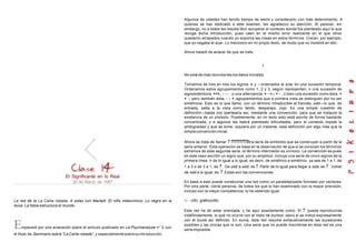 El Significante en lo Real
20 de Marzo de 1957
La red de la La Carta robada. A solas con Mariedl. El niño metonímico. Lo negro en la
boca. La fobia estructura el mundo.
Empezaré por una aclaración sobre el artículo publicado en La Psychanalyse n° 2 con
el título de Seminario sobre "La Carta robada", y especialmente sobre su introducción.
Algunos de ustedes han tenido tiempo de leerlo y considerarlo con más detenimiento. A
quienes se han dedicado a este examen, les agradezco su atención. Al parecer, sin
embargo, no a todos les resulta fácil recuperar el contexto donde fue planteado aquí lo que
recoge dicha introducción, pues caen en el mismo error realizante en el que otros
quedaron atrapados cuando yo exponía las cosas en estos términos. Creían, por ejemplo,
que yo negaba el azar. Lo menciono en mi propio texto, de modo que no insistiré en ello.
Ahora trataré de aclarar de que se trata.
1
No está de más recordarles los datos iniciales.
Tomamos de tres en tres los signos + y - ordenados al azar en una sucesión temporal.
Ordenamos estos agrupamientos como 1, 2 y 3, según representen, o una sucesión de
signosidénticos +++, - - - , o una alternancia, + - +,- + - , o bien una sucesión como ésta, +
+ -, pero también ésta, - - +, agrupamientos que a primera vista se distinguen por no ser
simétricos. Esto es lo que llamo, con un término intraducible al francés, odd—lo que, de
entrada, salta a la vista como falido, desparajo, cojo. Es una simple cuestión de
definición—basta con plantearla así, mediante una convención, para que se instaure la
existencia de un símbolo. Posiblemente, en mi texto esto está escrito de forma bastante
concentrada, y a algunos les habrá planteado dificultades, pero el contexto impide la
ambigüedad y que se tome, siquiera por un instante, esta definición por algo más que la
simple convención inicial.
Ahora se trata de llamar ? ??????????otra serie de símbolos que se construyen a partir de la
serie anterior. Esta operación se basa en la observación de que si se conocen los términos
extremos de esta segunda serie, el término intermedio es unívoco. La convención es pues
en este caso escribir un signo que, por su amplitud, incluye una serie de cinco signos de la
primera línea. Ir de lo igual a lo igual, es decir, de simétrico a simétrico, ya sea de 1 a 1, de
1 a 3 o de 3 a 1, es ? . De odd a odd, es ?. Partir de lo igual para llegar a odd, es ?. Volver
de odd a lo igual, es ?. Estas son las convenciones.
En base a esto puede construirse una red como un paralelepípedo formado por vectores.
Por otra parte, cierta persona, de todos los que lo han examinado con la mayor precisión,
incluso con la mayor competencia, lo ha obtenido igual.
(45) gráfico(46)
Esta red ha de estar orientada, y he aquí exactamente como. El ? puede reproducirse
indefinidamente, lo que no ocurre con el resto de puntos, salvo si se indica expresamente
con el bucle así definido. En suma, esta red resume exhaustivamente las sucesiones
posibles y las únicas que lo son. Una serie que no puede inscribirse en esta red es una
serieimposible.
 