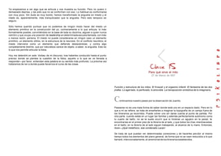 Ya empezamos a ver algo que se articula y nos muestra su función. Pero no quiero ir
demasiado deprisa, y les pido que no se conformen con eso. Lo habitual es conformarse
con muy poco. Sin duda es muy bonito, hemos transformado la angustia en miedo y el
miedo es, aparentemente, más tranquilizador que la angustia. Pero esto tampoco es
seguro.
Sólo hemos querido puntuar que no podemos de ningún modo hacer del miedo un
elemento primitivo en la construcción del yo, contrariamente a lo que articula, lo más
formalmente posible, convirtiéndolo en la base de toda su doctrina, alguien a quien nunca
nombro y que ocupa una posición de leadership en determinada escuela llamada, con más
o menos razón, parisina. El miedo no puede considerarse en ningún caso un elemento
primitivo, un elemento último, en la estructura de la neurosis. En el conflicto neurótico, el
miedo interviene como un elemento que defiende destacándose, y contra algo
completamente distinto, que por naturaleza carece de objeto, a saber, la angustia. Esto es
lo que nos permite articular la fobia.
Hoy me detendré en este Vorbau de mi discurso, tras haberles conducido hasta el punto
preciso donde se plantea la cuestión de la fobia, aquello a lo que se ve llevada a
responder—por favor, entiendan esta palabra en su sentido más profundo. La próxima vez
trataremos de ver a donde puede llevarnos el curso de las cosas.
Para qué sirve el mito
27 de Marzo de l957
Función y estructura de los mitos. El Krawall y el orgasmo infantil. El fantasma de las dos
jirafas. Lo agarrado, lo perforado, lo amovible. La transposición simbólica de lo imaginario.
Continuemos nuestro paseo por la observación de Juanito.
Pasearse no es una mala forma de saber donde está uno en un espacio dado. Pero en lo
que a mí se refiere, se trata de enseñarles a imaginar la topografía de un campo fuera de
los itinerarios ya recorridos. Puede volver uno sin darse cuenta al punto de partida. Por
otra parte, cuando estás en un lugar tan familiar y además perfectamente autónomo como
tu cuarto de baño, no se te suele ocurrir que si hicieras un agujero en la parad, te
encontrarías en el primer piso de la librería de al lado, y que todos los días,mientrasestas
en el baño, en la librería de al lado siguen trabajando, al alcance de tu mano. Entonces,
dicen—jQué metafísico, ese condenado Lacan!
Se trata de que puedan ver determinadas conexiones y de hacerles percibir al mismo
tiempo todos los elementos del plano general, de forma que no se vean reducidos a lo que
llamaré, intencionadamente, el ceremonial de los itinerarios establecidos .
 