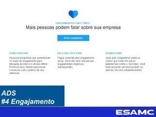 ADS
#4 Engajamento
 