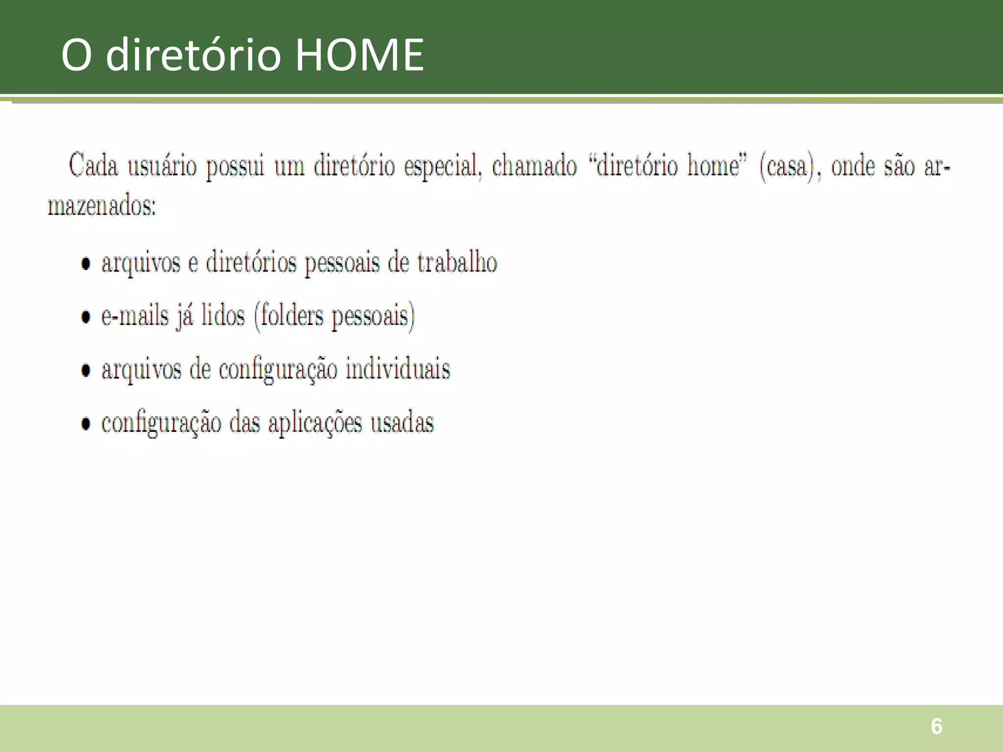 O diretório HOME 