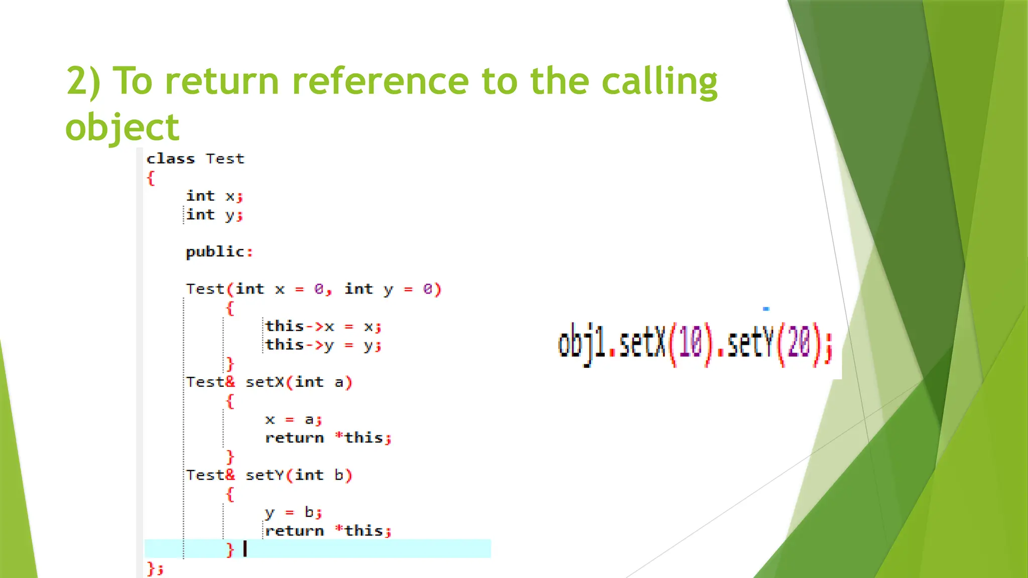 2) To return reference to the calling
object
 