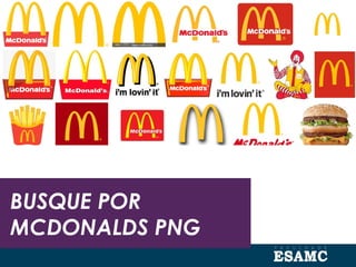 BUSQUE POR
MCDONALDS PNG
 