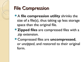 Compression Utility Example Utility Programs | PPT