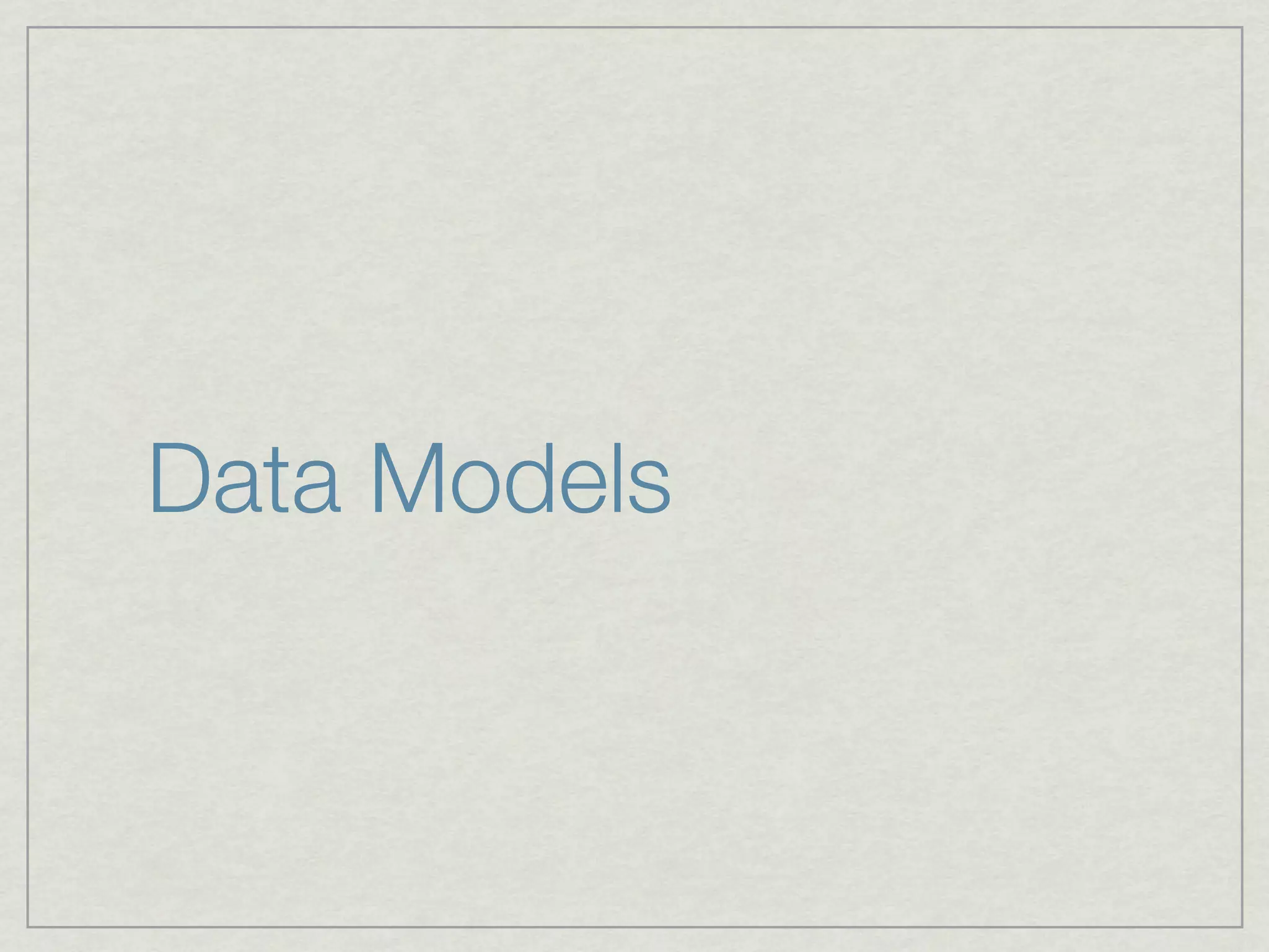 Data Models
 
