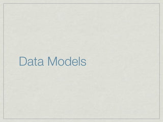 Data Models
 