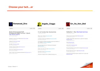 Choose your twit....er




                          23

October 10Month Yr
 