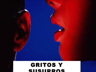 GRITOS Y
 