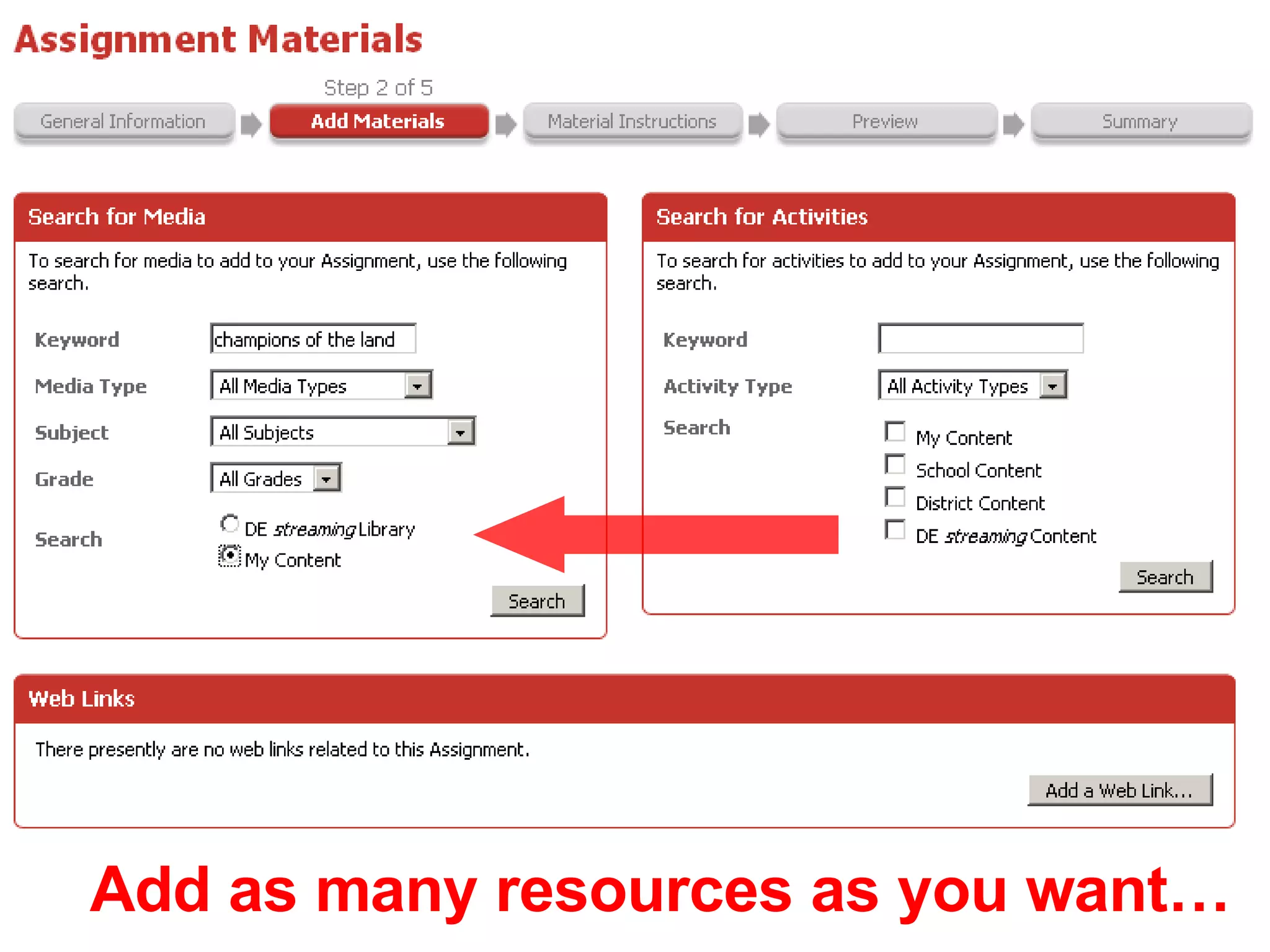 Add as many resources as you want… 