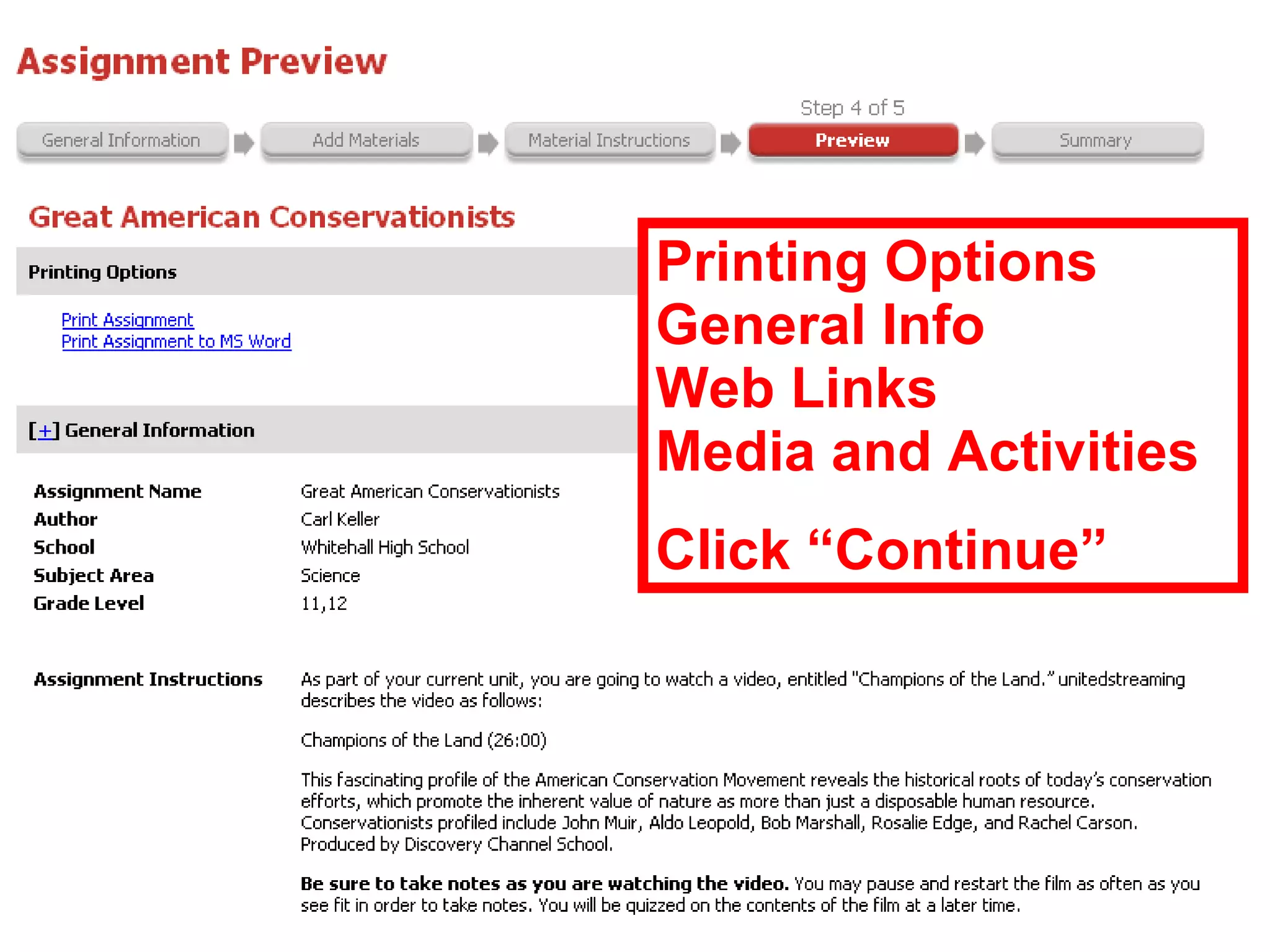 Printing Options General Info Web Links Media and Activities Click “Continue” 