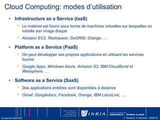 Les grillesQu’est-cequ’une grille ?« A fully distributed, dynamically reconfigurable, scalable and autonomous infrastructure to provide location independent, pervasive, reliable, secure and efficient access to a coordinated set of services encapsulating and virtualizing resources (computing power, storage, instruments, data, etc.) in order to generate knowledge ... » d’après le CoreGRIDNoE