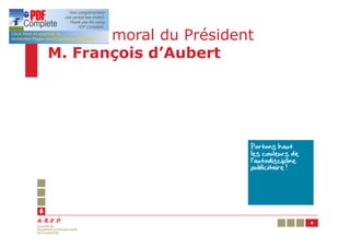 Rapport moral du Président
M. François d’Aubert




                             4
 