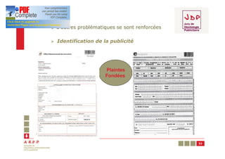 v d’autres problématiques se sont renforcées

Ø Identification de la publicité




                     Plaintes
                     Fondées




                                               52
 