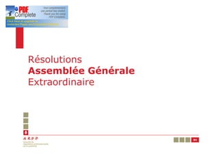 Résolutions
Assemblée Générale
Extraordinaire




                     84
 