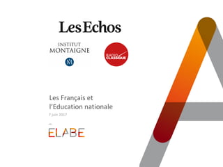 Les Français et
l’Education nationale
7 juin 2017
 