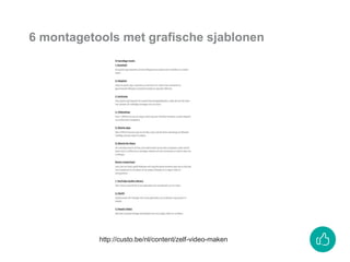 6 montagetools met grafische sjablonen
http://custo.be/nl/content/zelf-video-maken
 