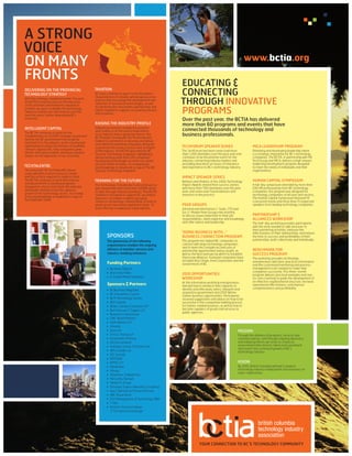 SPONSORS
The generosity of the following
organizations enables the ongoing
delivery of member services and
industry-buildi...