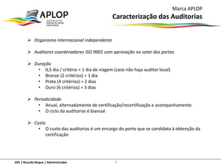Certificação da Marca APLOP - A experiência-piloto do Porto de Lisboa ...