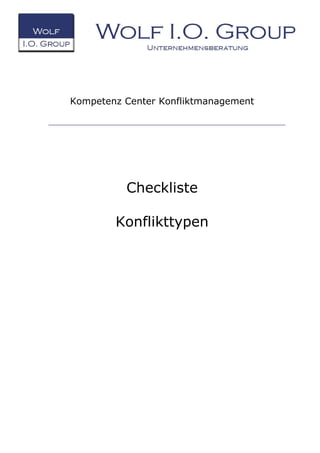 Kompetenz Center Konfliktmanagement
Checkliste
Konflikttypen
 